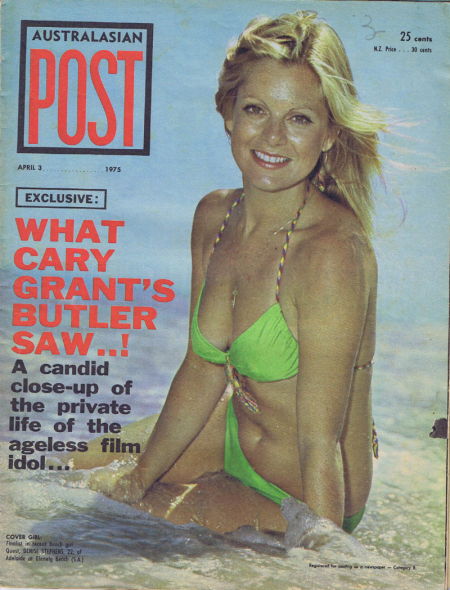 Australasian Post Magazine Apr 3 1975 What Cary Grant’s Butler Saw!